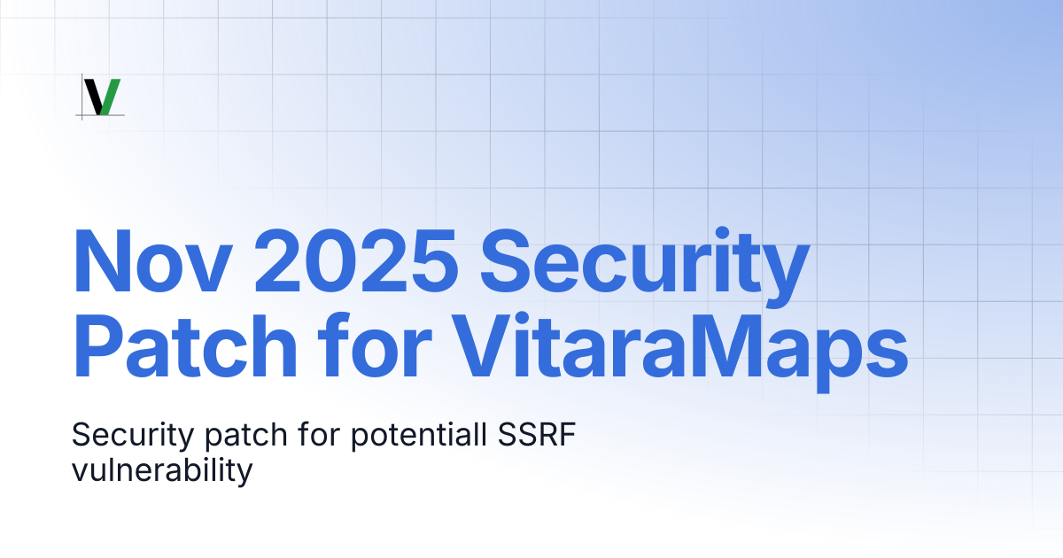 Nov 2025 Security Patch for VitaraMaps | VitaraCharts